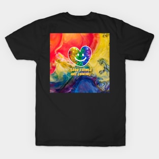 Smiling heart face, good things are coming T-Shirt